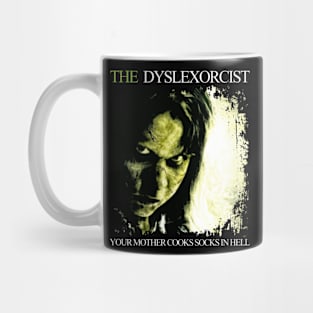 The Dyslexorcist Horror Halloween Mug